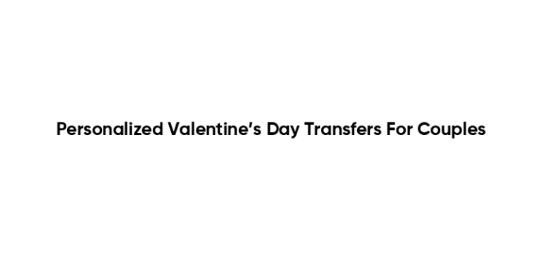 Personalized Valentine’s Day Transfers For Couples